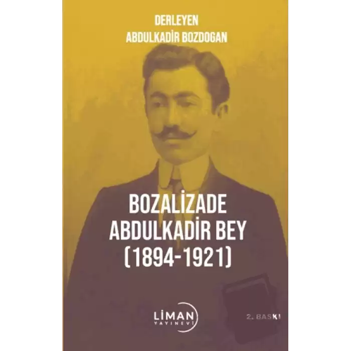 Bozalizade Abdulkadir Bey (1894-1921)