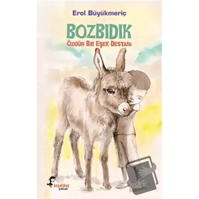 Bozbıdık - Özgün Bir Eşek Destanı