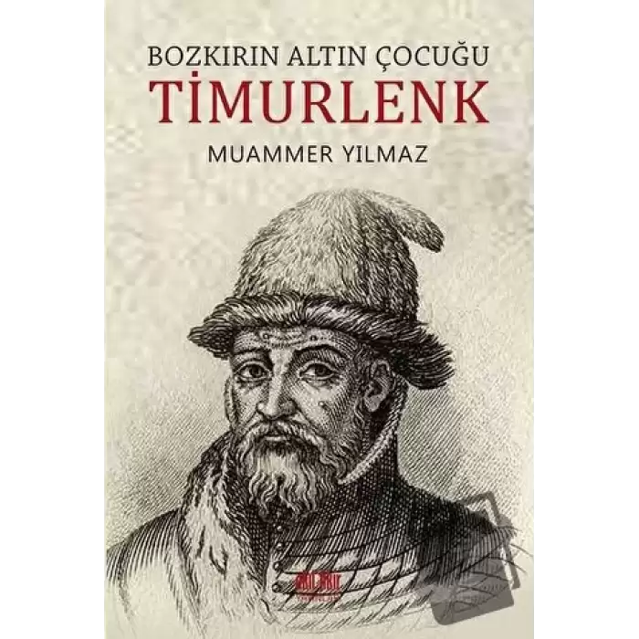 Bozkırın Altın Çocuğu Timurlenk