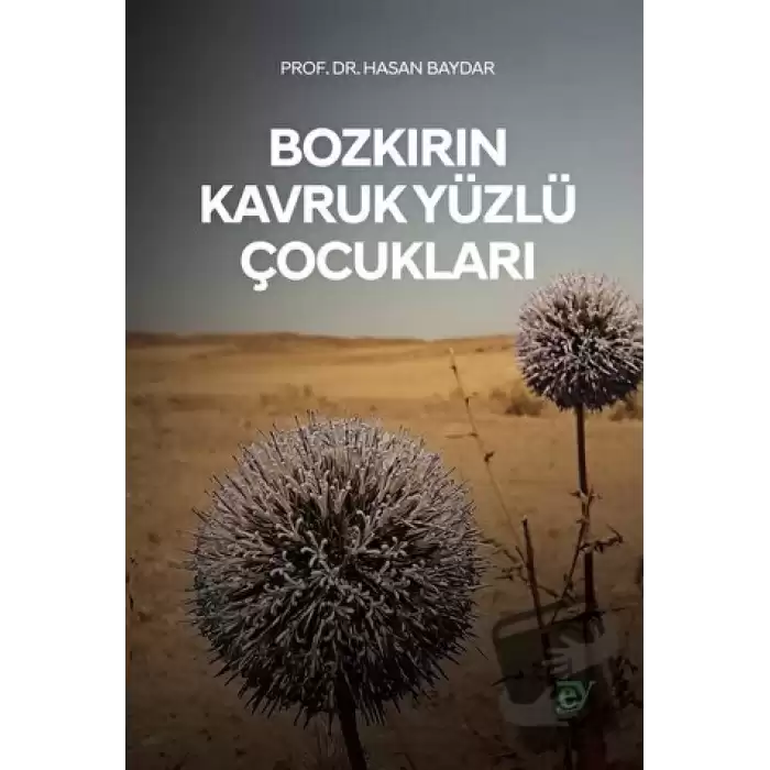 Bozkırın Kavruk Yüzlü Çocukları