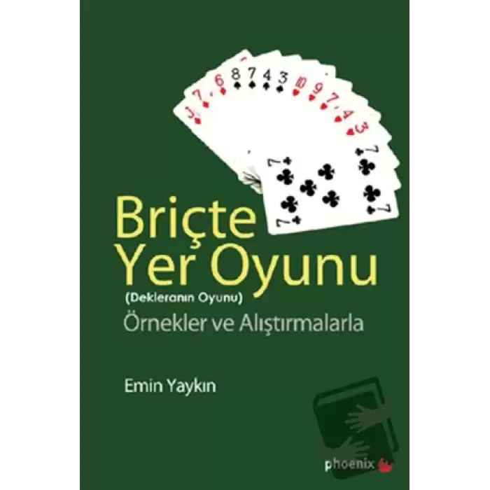 Briçte Yer Oyunu  - Dekleranın Oyunu