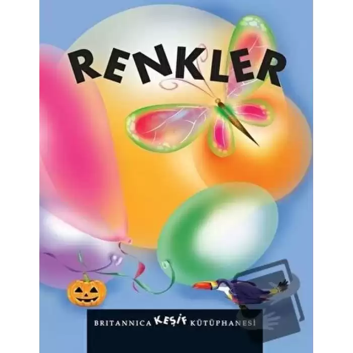 Britannica Keşif Kütüphanesi - Renkler (Ciltli)