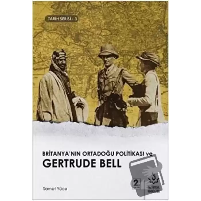 Britanyanın Ortadoğu Politikası ve Gertrude Bell