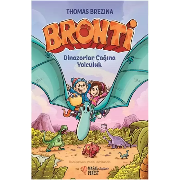 Bronti 2 - Dinozorlar Çağına Yolculuk