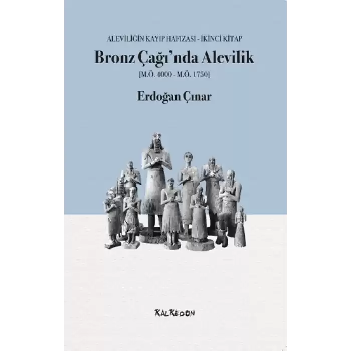 Bronz Çağı’nda Alevilik