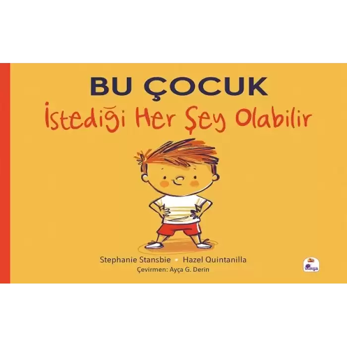 Bu Çocuk İstediği Her Şey Olabilir