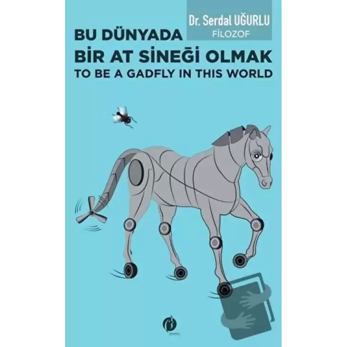 Bu Dünyada Bir At Sineği Olmak