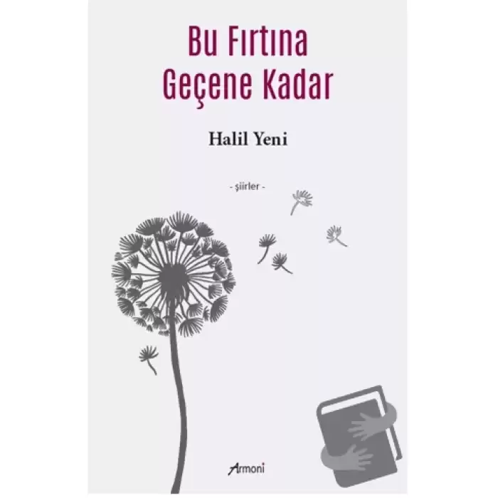 Bu Fırtına Geçene Kadar