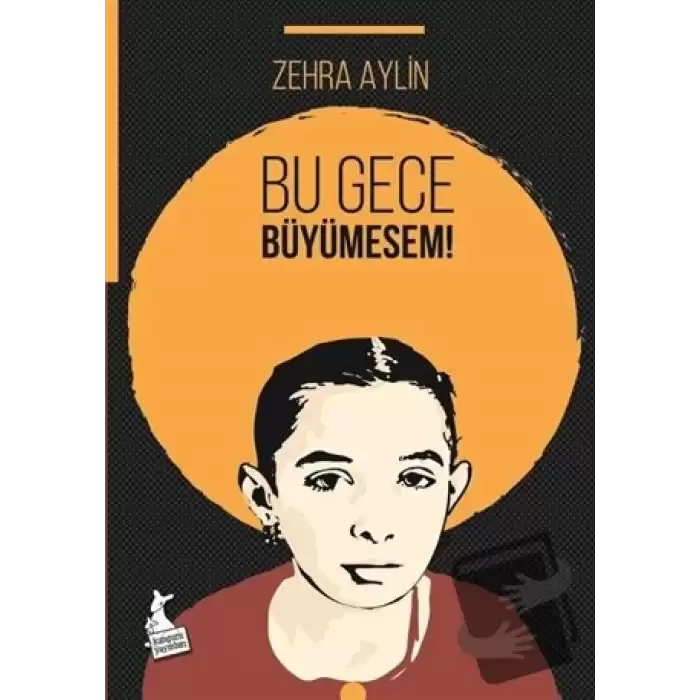 Bu Gece Büyümesem!