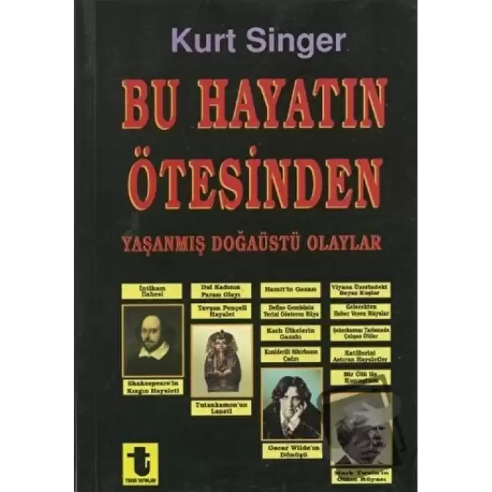 Bu Hayatın Ötesinden Yaşanmış Doğaüstü Olaylar, Büyüler, Hayaletler, Ruh Çağırma Seansları