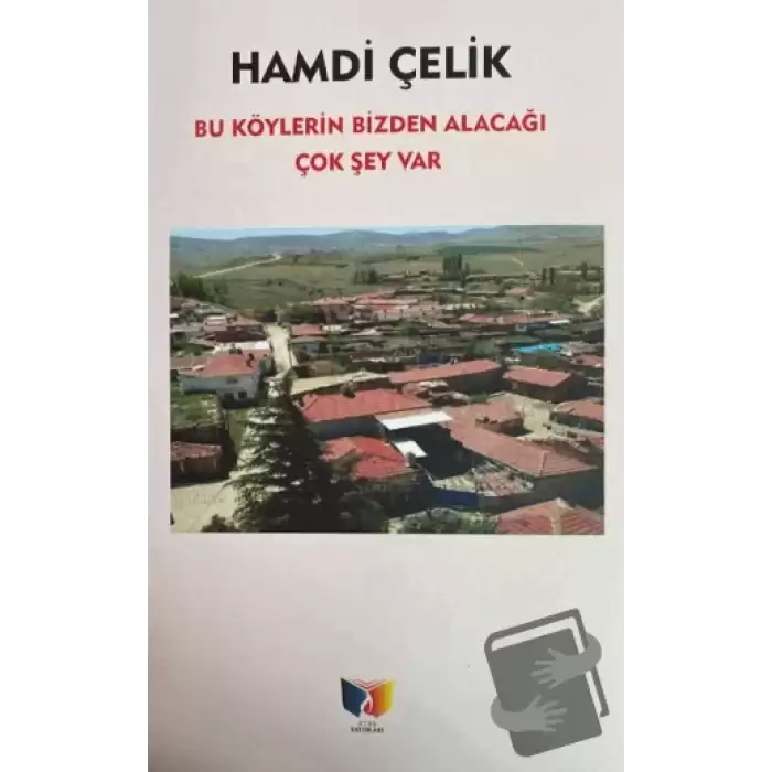 Bu Köylerin Bizden Alacağı Çok Şey Var