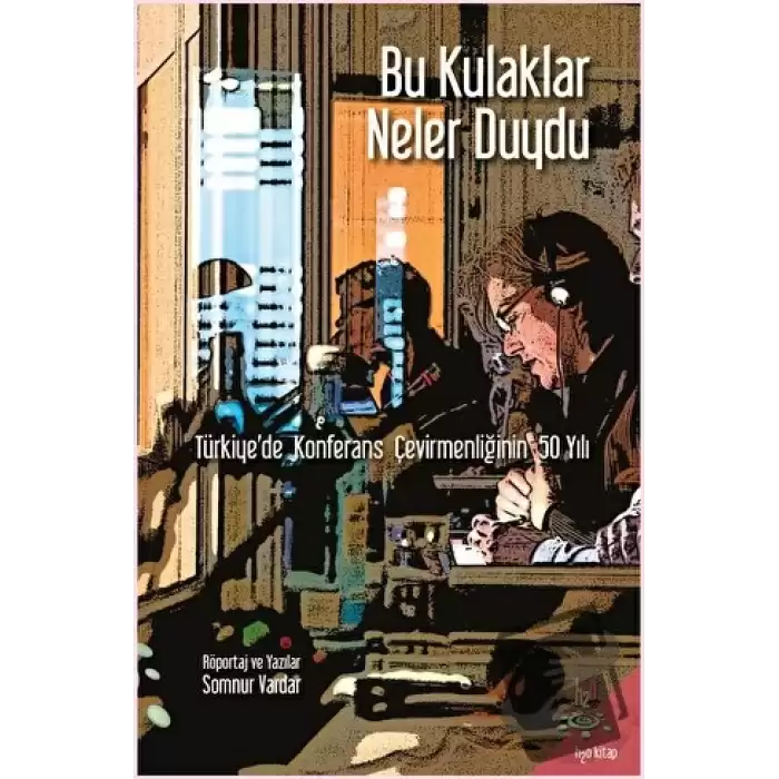 Bu Kulaklar Neler Duydu