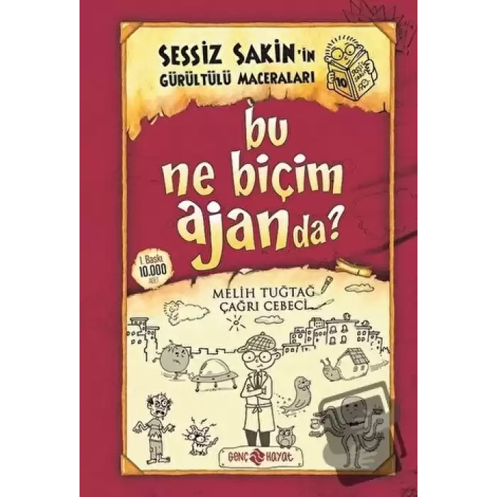 Bu Ne Biçim Ajanda? - Sessiz Sakin’in Gürültülü Maceraları 10 (Ciltli)