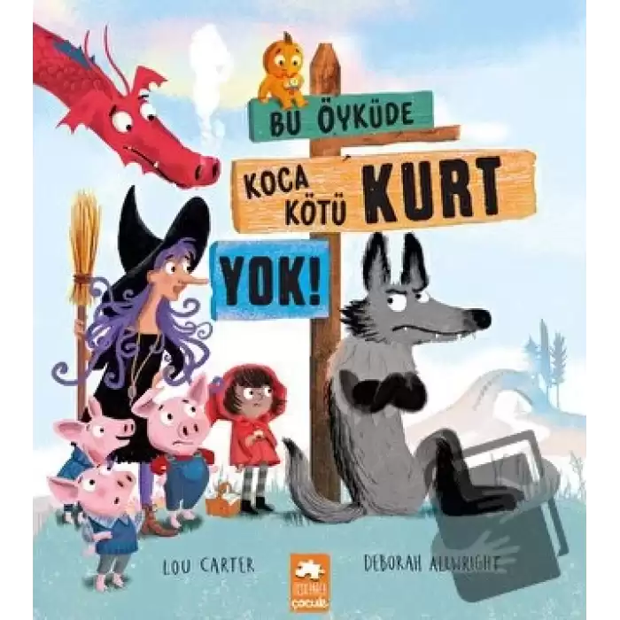 Bu Öyküde Koca Kötü Kurt Yok