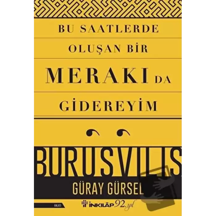 Bu Saatlerde Oluşan Bir Merakı Da Gidereyim