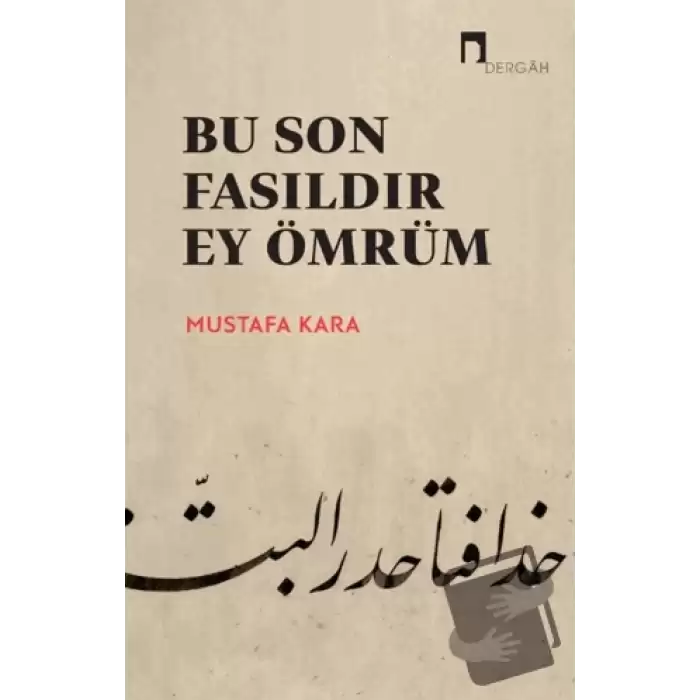 Bu Son Fasıldır Ey Ömrüm