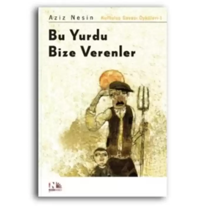 Bu Yurdu Bize Verenler