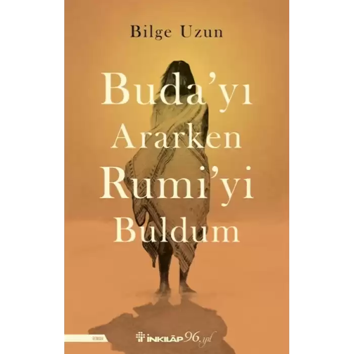 Budayı Ararken Rumiyi Buldum