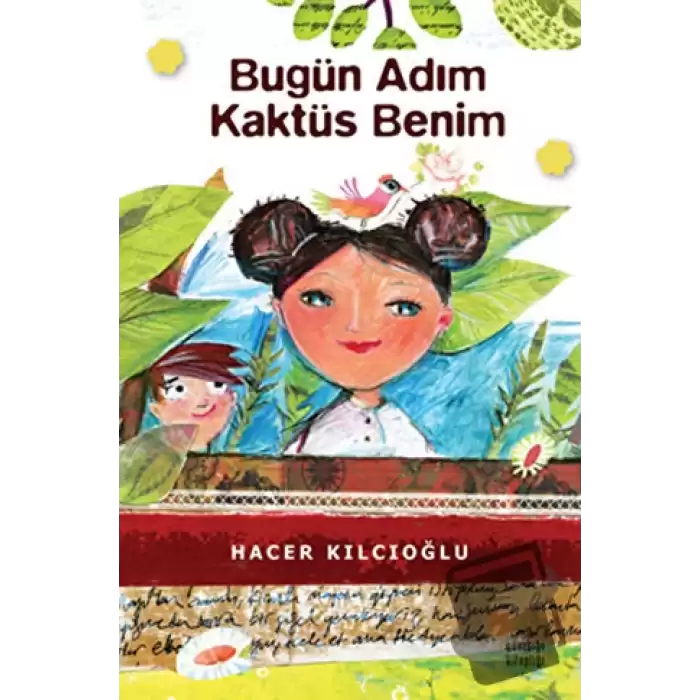 Bugün Adım Kaktüs Benim