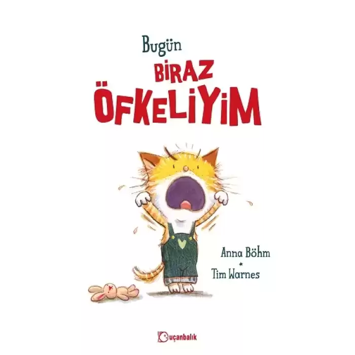 Bugün Biraz Öfkeliyim (Ciltli)