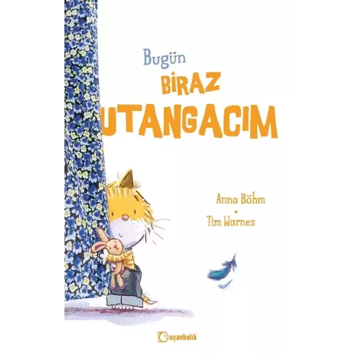 Bugün Biraz Utangacım (Ciltli)