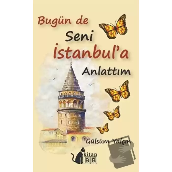 Bugün De Seni İstanbul’a Anlattım