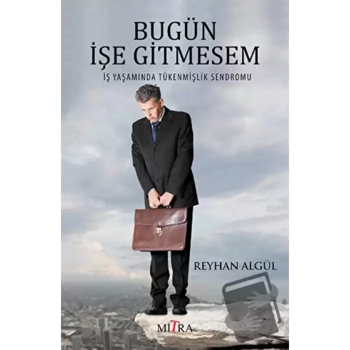 Bugün İşe Gitmesem