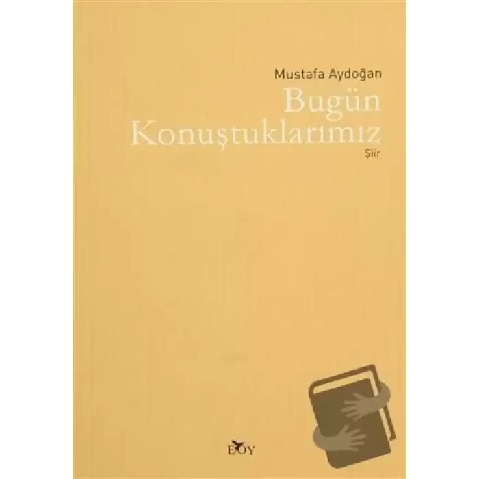 Bugün Konuştuklarımız