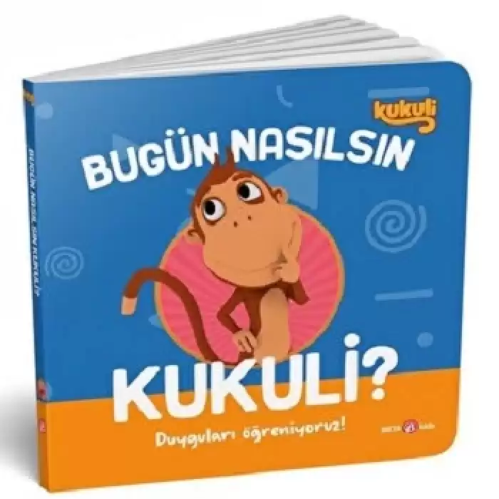 BUGÜN NASIL KUKULİ ? DUYGULARI ÖĞRENİYORUZ !