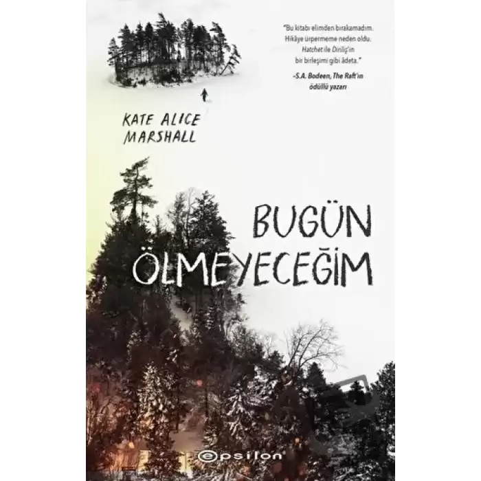 Bugün Ölmeyeceğim (Ciltli)