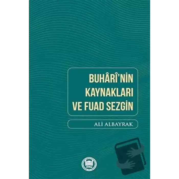 Buharinin Kaynakları ve Fuad Sezgin