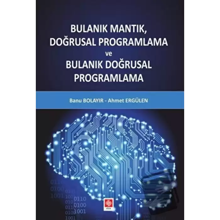 Bulanık Mantık Doğrusal Programlama ve Bulanık Doğrusal Programlama