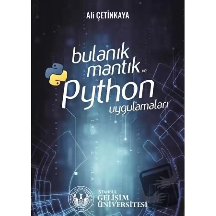 Bulanık Mantık ve Python Uygulamaları