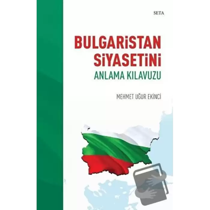 Bulgaristan Siyasetini Anlama Kılavuzu