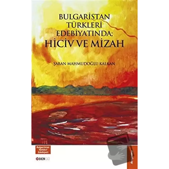 Bulgaristan Türkleri Edebiyatında; Hiciv ve Mizah