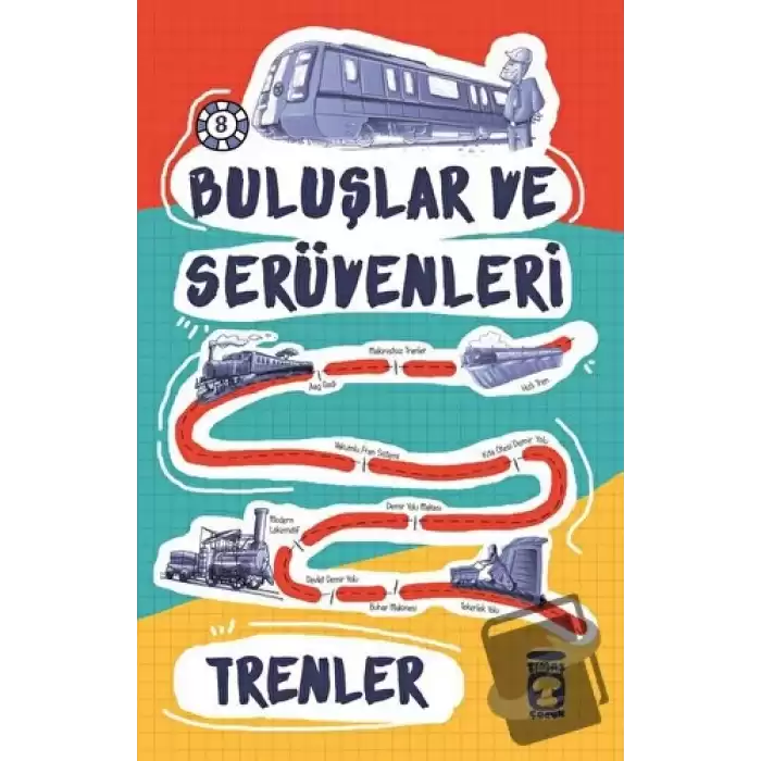 Buluşlar ve Serüvenleri - Trenler