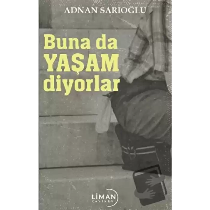 Buna Da Yaşam Diyorlar