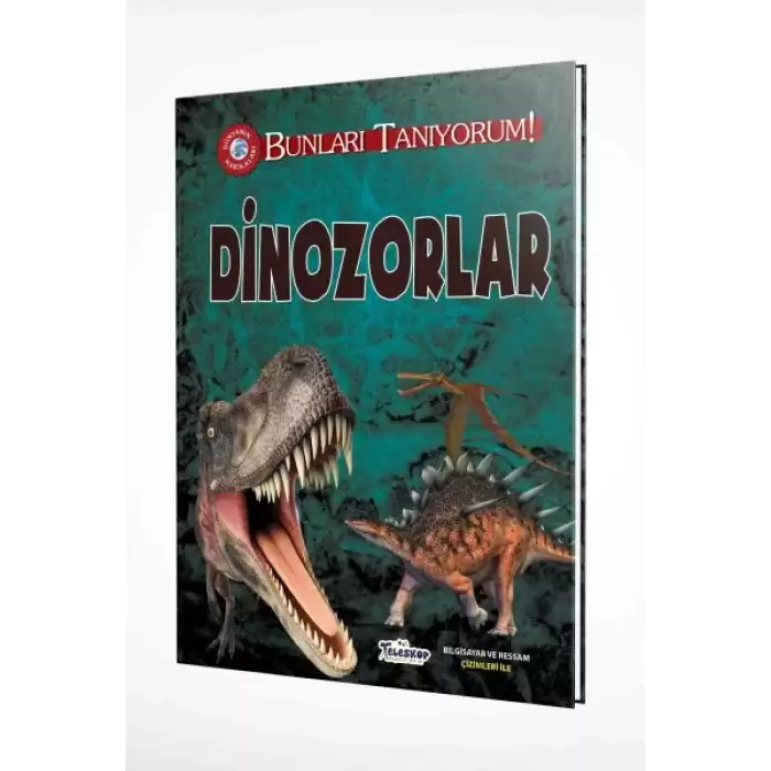 Bunları Tanıyorum! - Dinozorlar (Ciltli)