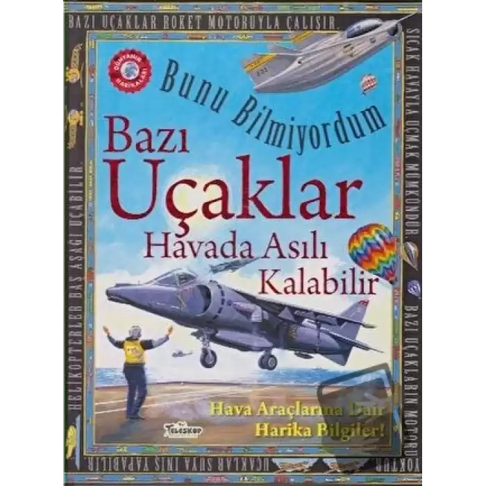 Bunu Bilmiyordum - Bazı Uçaklar Havada Asılı Kalabilir