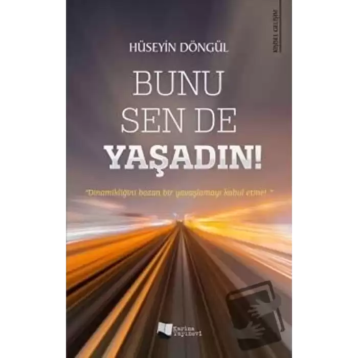 Bunu Sen de Yaşadın!