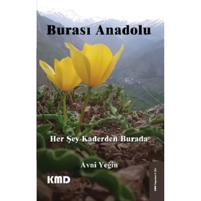 Burası Anadolu Her Şey Kaderden Burada