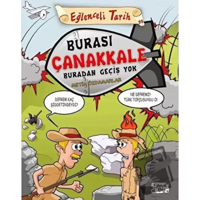 Burası Çanakkale Buradan Geçiş Yok - Eğlenceli Bilgi