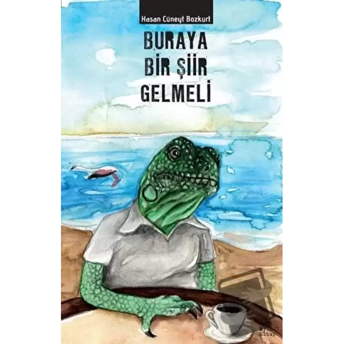 Buraya Bir Şiir Gelmeli