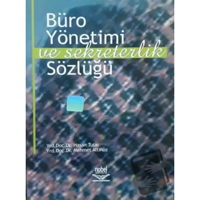 Büro Yönetimi ve Sekreterlik Sözlüğü