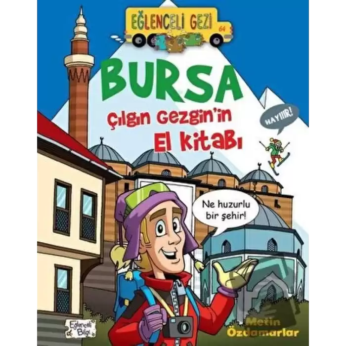 Bursa - Çılgın Gezginin El Kitabı