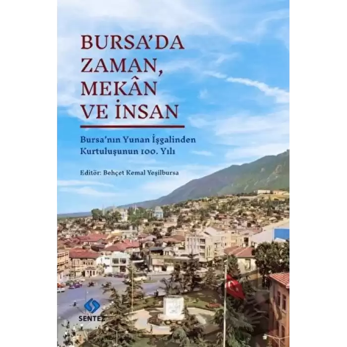 Bursada Zaman, Mekan ve İnsan