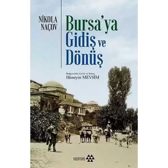 Bursaya Gidiş ve Dönüş