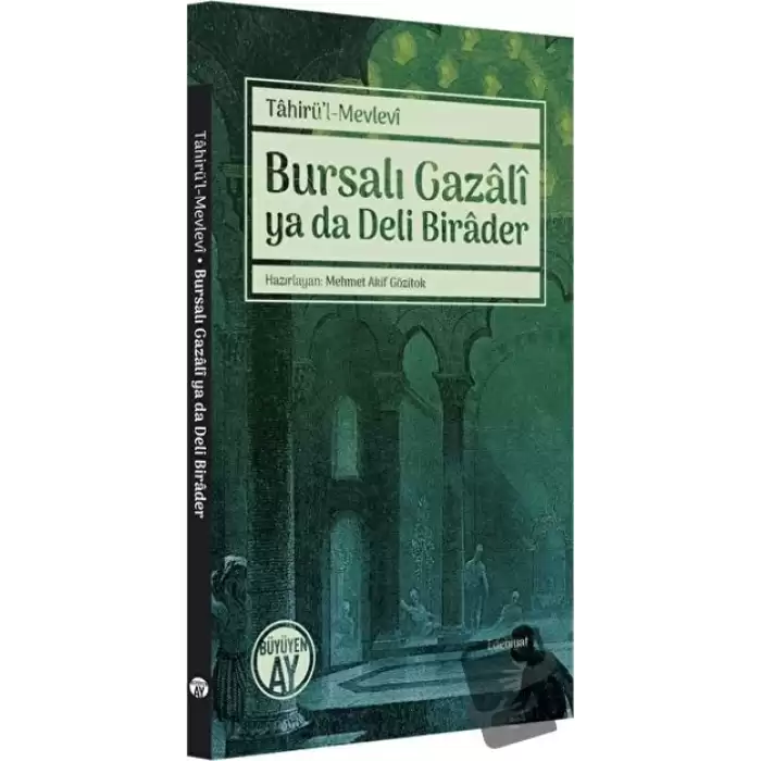 Bursalı Gazali ya da Deli Birader