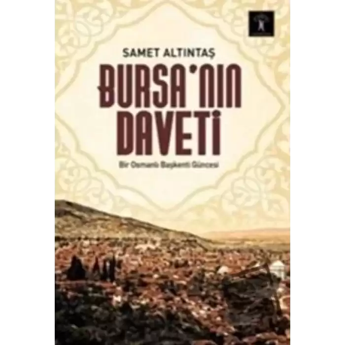 Bursa’nın Daveti