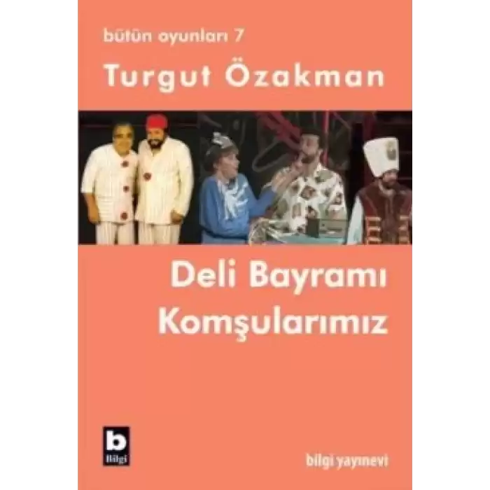 Bütün Oyunları 7 - Deli Bayramı / Komşularımız